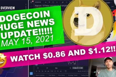 DOGECOIN - "WATCH $0.86 AND $1.12!", HUGE Bullish News!" - DogeCoin Market News Now