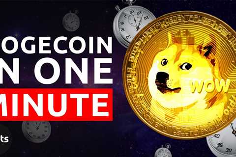 Dogecoin Explained In One Minute | Dogecoin News (Short) - DogeCoin Market News Now