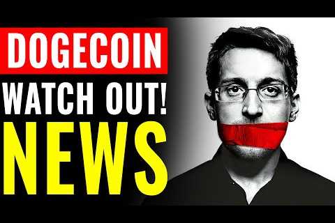 Dogecoin Hodlers Need To Watch Out For What Edward Snowden Said! - DogeCoin Market News Now