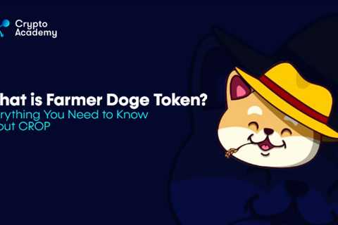 What is Farmer Doge Token? – Everything You Need to Know About CROP