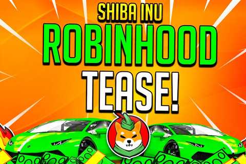 ROBINHOOD REVEALS SHIBA INU COIN TEASE! - Shiba Inu Market News