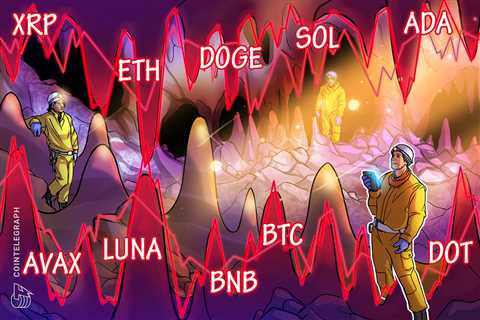 Price analysis 4/22: BTC, ETH, BNB, XRP, SOL, ADA, LUNA, AVAX, DOGE, DOT