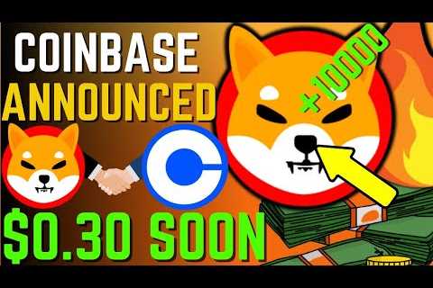 SHIBA INU COIN NEWS TODAY - UPDATE! COINBASE HINTS SHIBA WILL HIT $0.30! - PRICE PREDICTION UPDATED ..