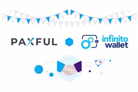 Infinito and Paxful Form Strategic Partnership for Safe, Feeless Access to Cryptocurrencies Globally