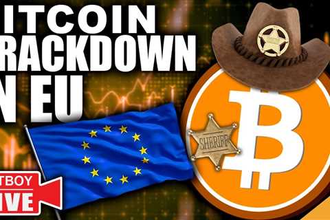 FED Clueless To INFLATION!! (MAJOR BITCOIN Crackdown In EU)