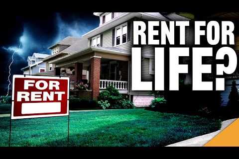 RENT For LIFE: The Real Estate Crisis Explained