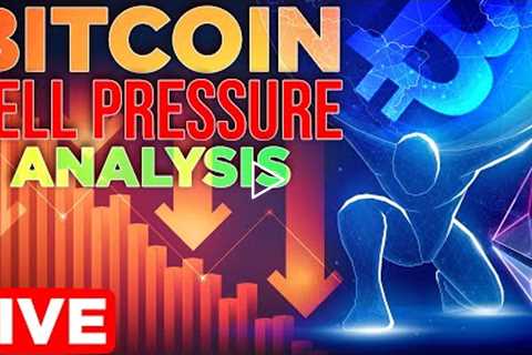 Bitcoin Sell Pressure Analysis | Massive $BTC Selling Coming?