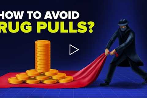 Avoid Crypto Scams - 7 Signs of a Rug Pull!