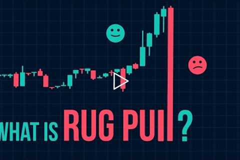 What Is a Rug Pull? [ Rug Pull Explained with Animations ]