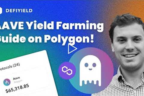 How To Make Money from AAVE Yield Farming on Polygon | Yield Farming Guide