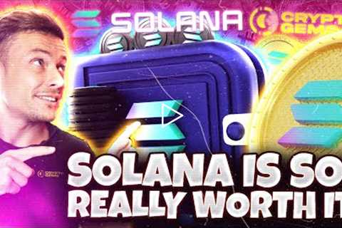 Solana: Is SOL REALLY Worth It! | What You NEED To Know!