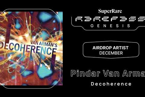 SuperRare Announce Pindar Van Arman Airdrop For RarePass Holders