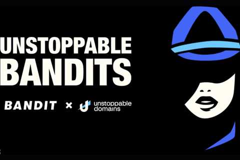 Bandit Network Integrates Unstoppable Domains Partner API for Web3 Domains