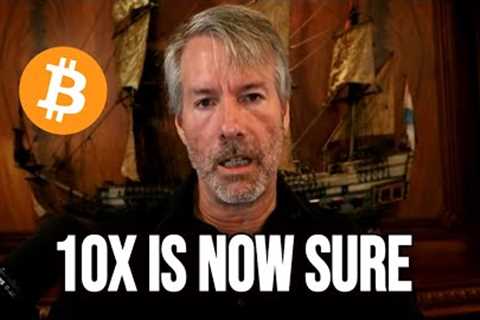 Bitcoin Now Has a Straight Path to 10x - Michael Saylor