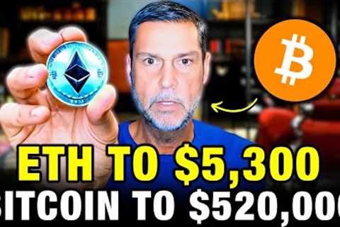 Ethereum To $5,300,  Bitcoin To $520,000 - Here''s WHY Raoul Pal Crypto Prediction