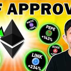 Ethereum ETF APPROVED?! What Happens Next?