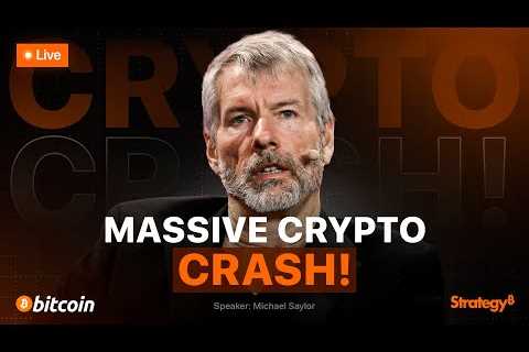 Michael Saylor: BITCOIN CRASH EXPLAINED! MASSIVE CRYPTO DUMP & What''s Next for Crypto?