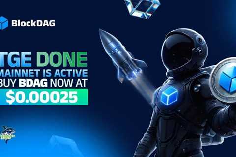 BlockDAG’s Mainnet Arrival Signals New Era as the Final $0.00016 Window Narrows