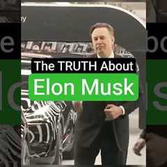 The TRUTH About Elon Musk They Don’t Like Talking About